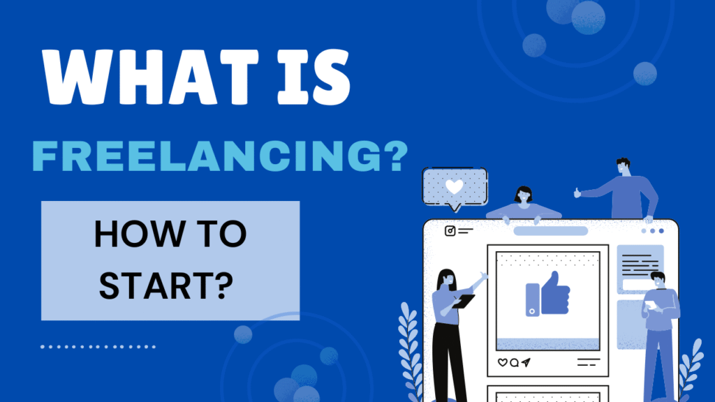 What is freelancing?