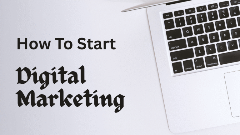 How To Start Digital Marketing