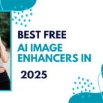 Best Free AI Image Enhancers in 2025