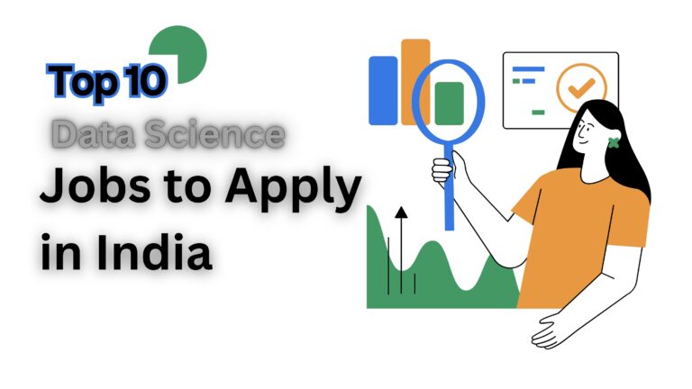 Top 10 Data Science Jobs to Apply in India