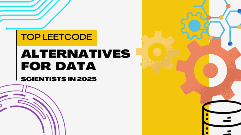 Top LeetCode Alternatives for Data Scientists in 2025